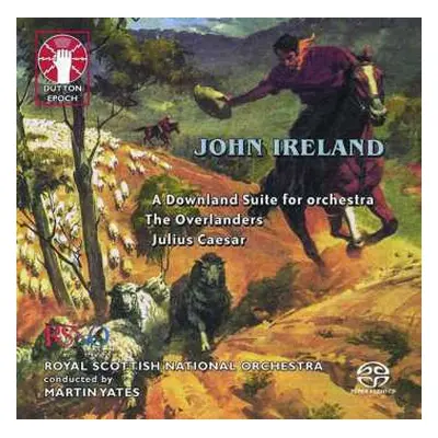 SACD Royal Scottish National Orchestra: A Downland Suite For Orchestra / The Overlanders / Juliu