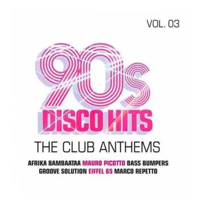 2CD Various: 90s Disco Hits Vol.3. The Club Anthems