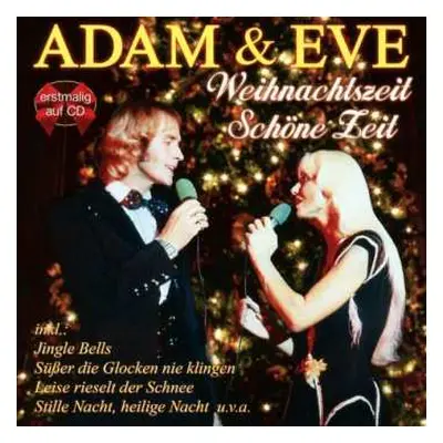 CD Adam & Eve: Weihnachtszeit Schöne Zeit