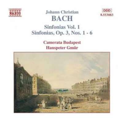 CD Johann Christian Bach: Sinfonias Vol. 1 - Sinfonias, Op. 3, Nos. 1 - 6