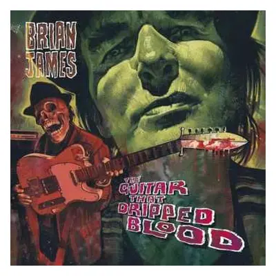 LP Brian James: The Guitar That Dripped Blood LTD