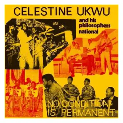 LP Celestine Ukwu & His Philosophers National: No Condition Is Permanent