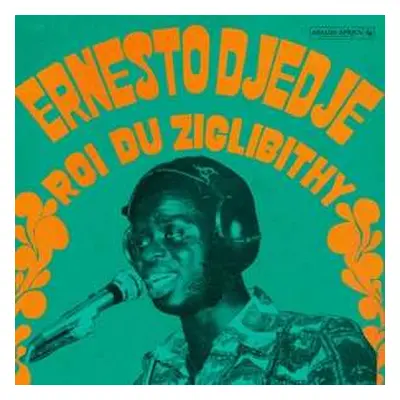 LP Ernesto Djedje: Roi Du Ziglibithy LTD