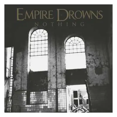 LP Empire Drowns: Nothing LTD