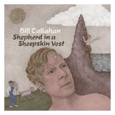 2LP Bill Callahan: Shepherd In A Sheepskin Vest