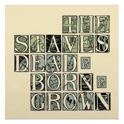 LP The Staves: Dead & Born & Grown LTD | CLR