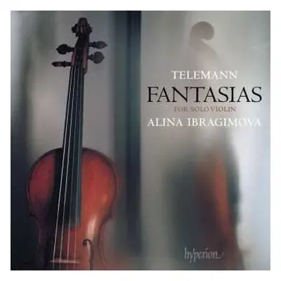 CD Georg Philipp Telemann: Fantasias (For Solo Violin)