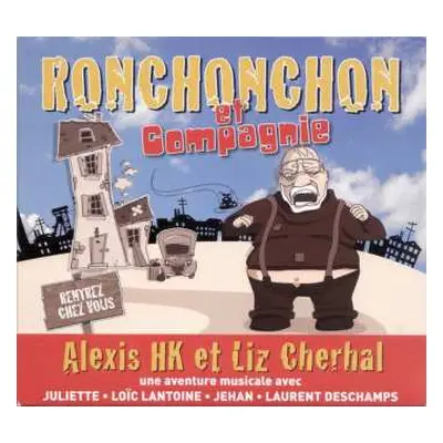 CD Alexis HK: Ronchonchon Et Compagnie