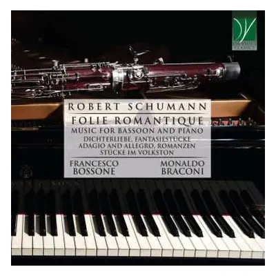 CD Robert Schumann: Kammermusik Für Fagott & Klavier "folie Romantique"