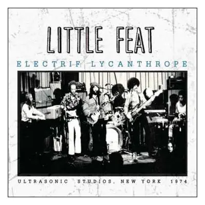 CD Little Feat: Electrif Lycanthrope