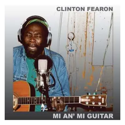 CD Clinton Fearon: Mi An' Mi Guitar