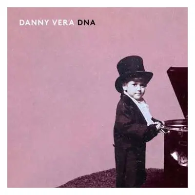 CD Danny Vera: Dna