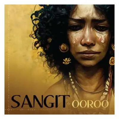 CD Sangit: Ooroo