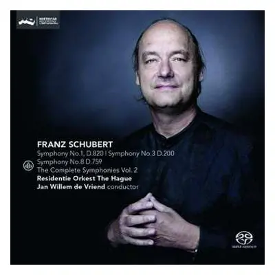 CD Franz Schubert: The Complete Symphonies Vol. 2 Symphony No.1, D.82 / Symphony No.3 D.200 / Sy