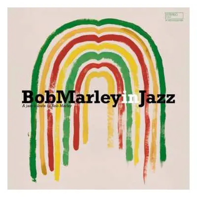 CD Various: Bob Marley In Jazz (A Jazz Tribute To Bob Marley)