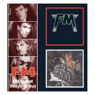 2CD FM: Indiscreet / Tough It Out