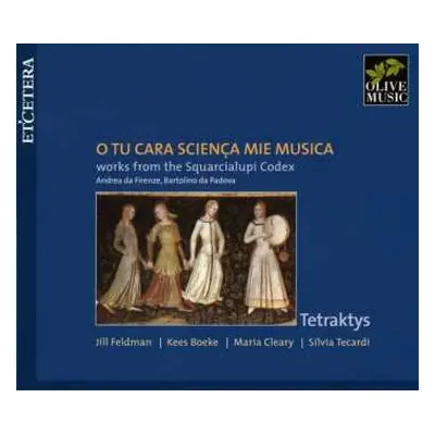 CD Giovanni Da Cascia: O Tu Cara Scienca Mie Musica