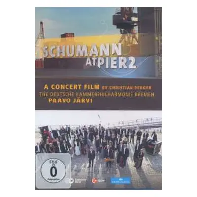 DVD Robert Schumann: Robert Schumann At Pier2 (konzertfilm)