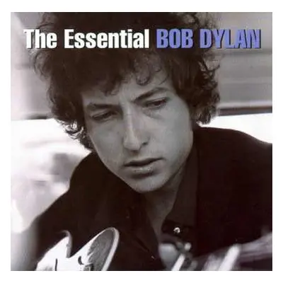 2CD Bob Dylan: The Essential Bob Dylan