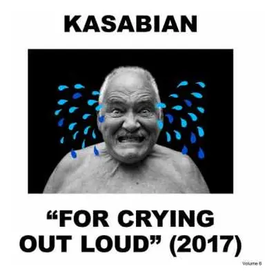 CD Kasabian: For Crying Out Loud