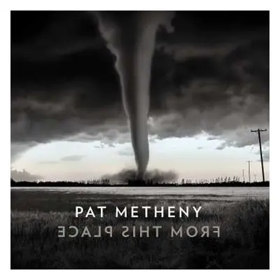 2LP Pat Metheny: From This Place