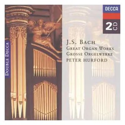 2CD Johann Sebastian Bach: Great Organ Works