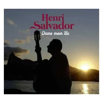 2CD Henri Salvador: Dans Mon Ile