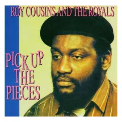 CD The Royals: Pick Up The Pieces