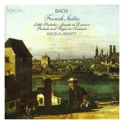 2CD Johann Sebastian Bach: The French Suites