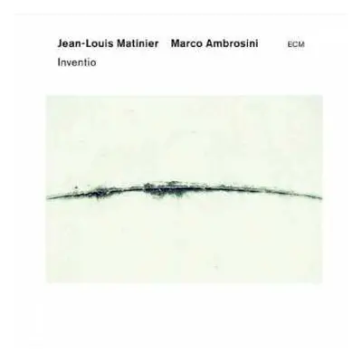 CD Jean-Louis Matinier: Inventio