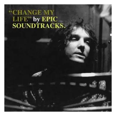 LP Epic Soundtracks: Change My life LTD