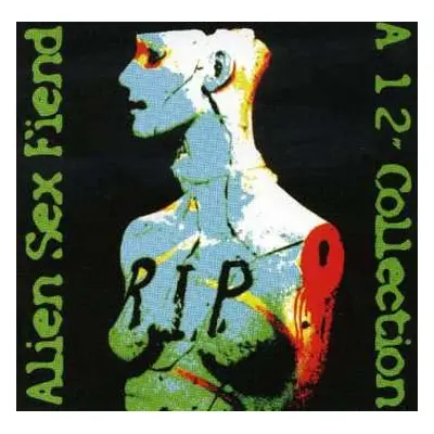 2CD Alien Sex Fiend: R.I.P. A 12'' Collection