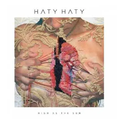 LP/CD Haty Haty: High As The Sun