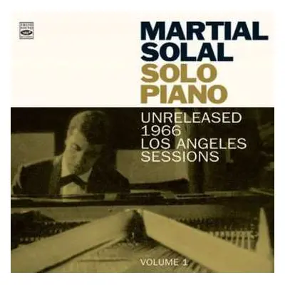 CD Martial Solal: Solo Piano: Unreleased 1966 Los Angeles Sessions Volume 1