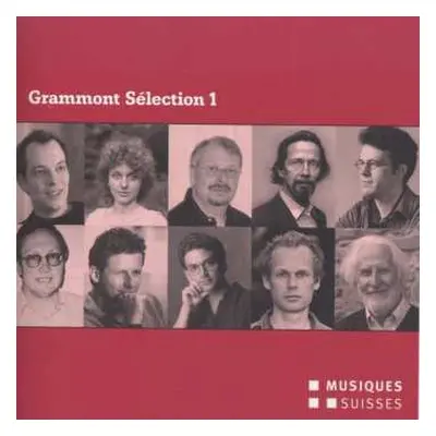 2CD Various: Grammont Sélection 1 (Uraufführungen Aus Dem Jahr 2007)