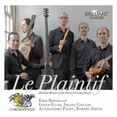 CD Erik Bosgraaf: Le Plaintif - Doleful Music For The French Grand Siècle