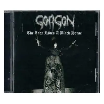 CD Gorgon: The Lady Rides A Black Horse