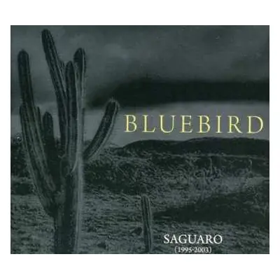 3CD Bluebird: Saguaro (1995-2003)