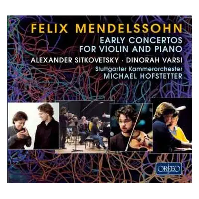 CD Felix Mendelssohn-Bartholdy: Early Concertos For Violin And Piano