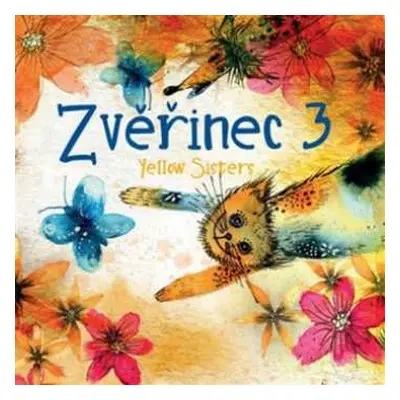 CD Yellow Sisters: Zvěřinec 3