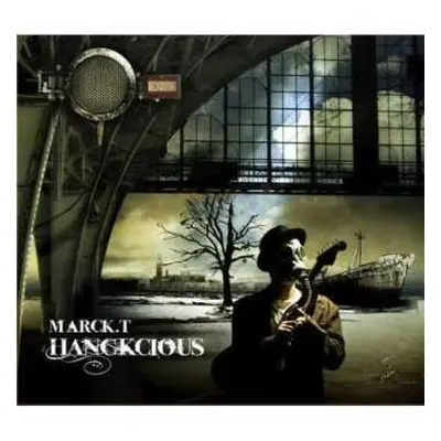 CD Mark Tremblay: Hanckcious