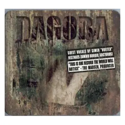 CD Dagoba: What Hell Is About LTD