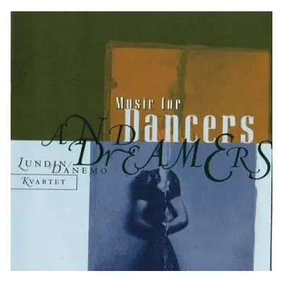 CD Lundin / Danemo Kvartet: Music For Dancers And Dreamers