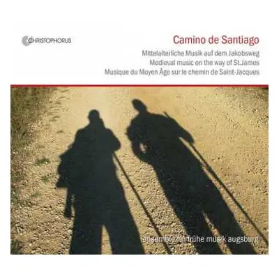 CD Ensemble Für Frühe Musik Augsburg: Camino De Santiago (Musik Auf Dem Pilgerweg Zum Hl. Jacobu