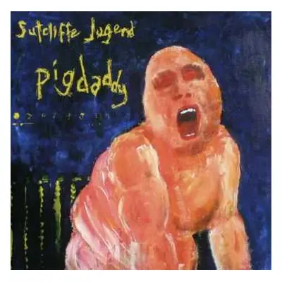 CD Sutcliffe Jügend: Pigdaddy