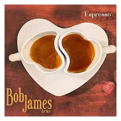 CD Bob James Trio: Espresso