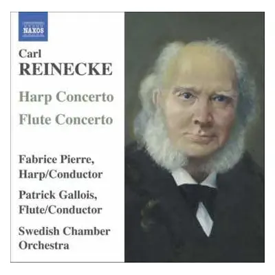 CD Carl Reinecke: REINECKE: Flute Concerto / Harp Concerto / Ballade