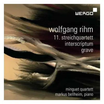 CD Wolfgang Rihm: 11. Streichquartett / Interscriptum / Grave