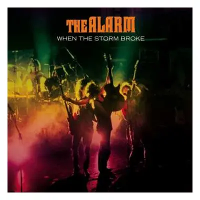 2CD The Alarm: When The Storm Broke