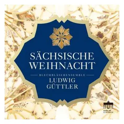 CD Valerius Otto: Blechbläserensemble Ludwig Güttler - Sächsische Weihnacht